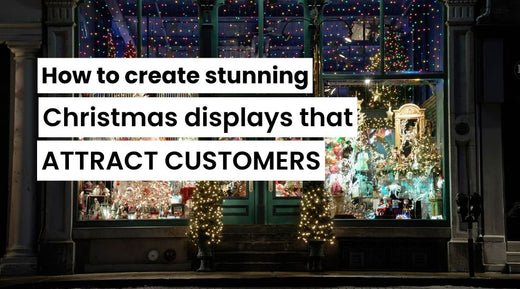 How to Use Christmas Displays to Boost Holiday Sales - The Retail Marketers Hub Pty Ltd
